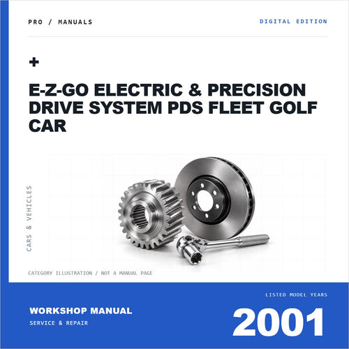 Illustrative cover for + E-Z-Go Electric & Precision Drive System PDS Fleet Golf Car (2001) Workshop Service & Repair Manual. Category artwork with workshop tool; not a manual page.