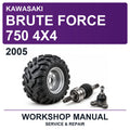 2005 Kawasaki Brute Force 750 4X4 Workshop Service & Repair Manual