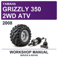 2008 Yamaha Grizzly 350 2WD ATV Workshop Service & Repair Manual