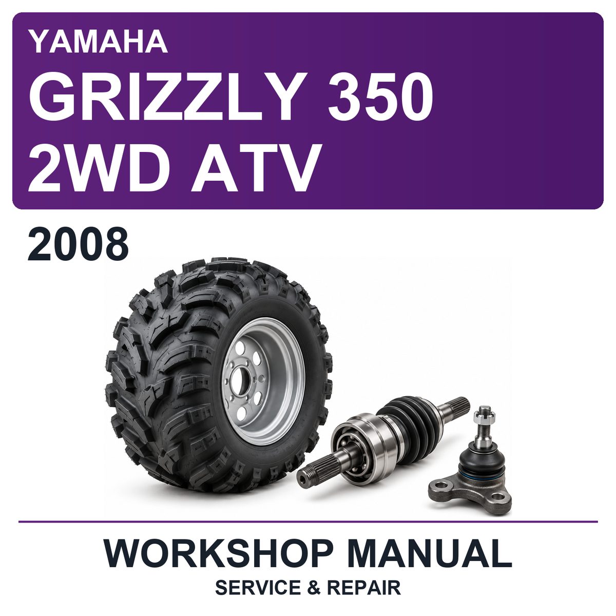 2008 Yamaha Grizzly 350 2WD ATV Workshop Service & Repair Manual