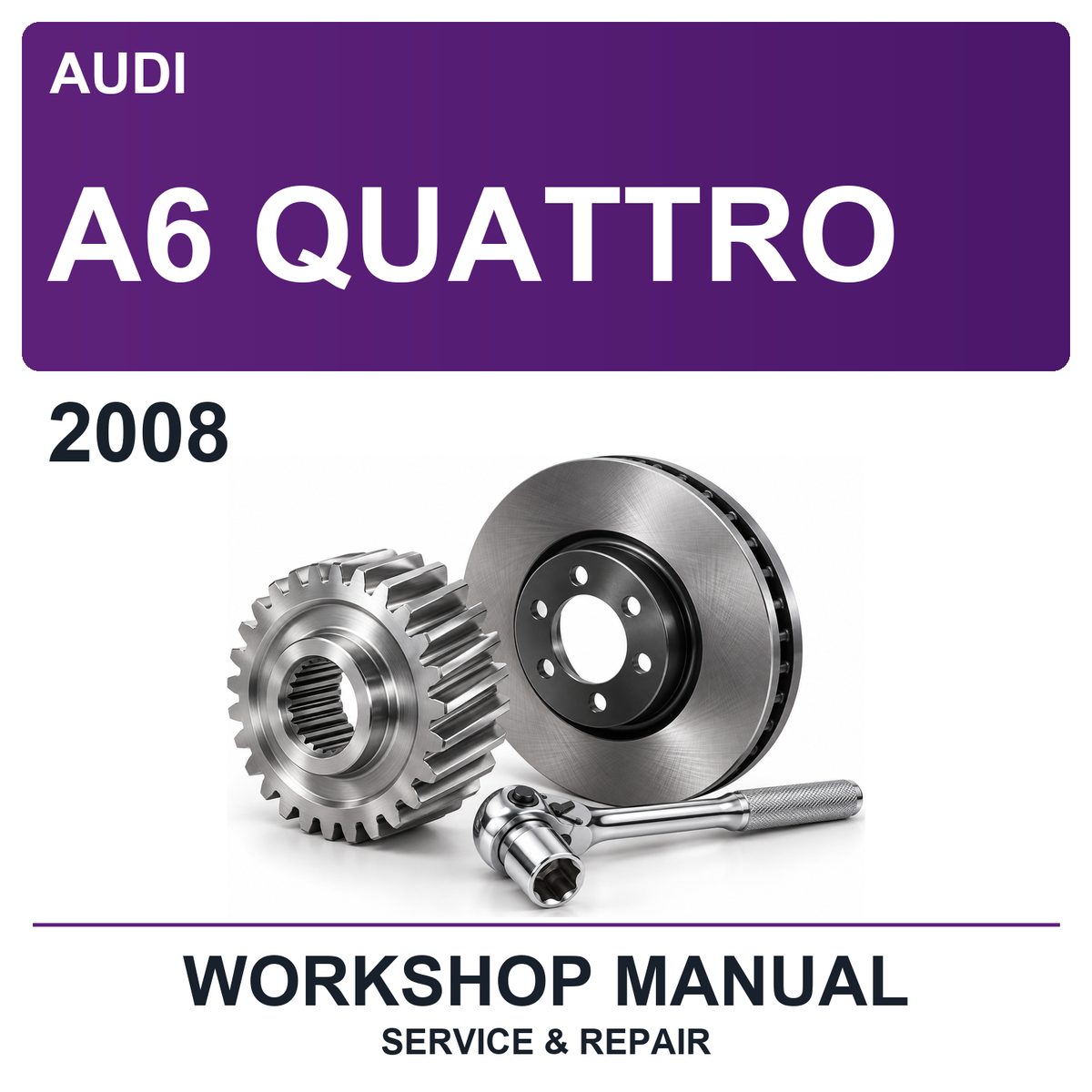 2008 Audi A6 Quattro Workshop Service & Repair Manual