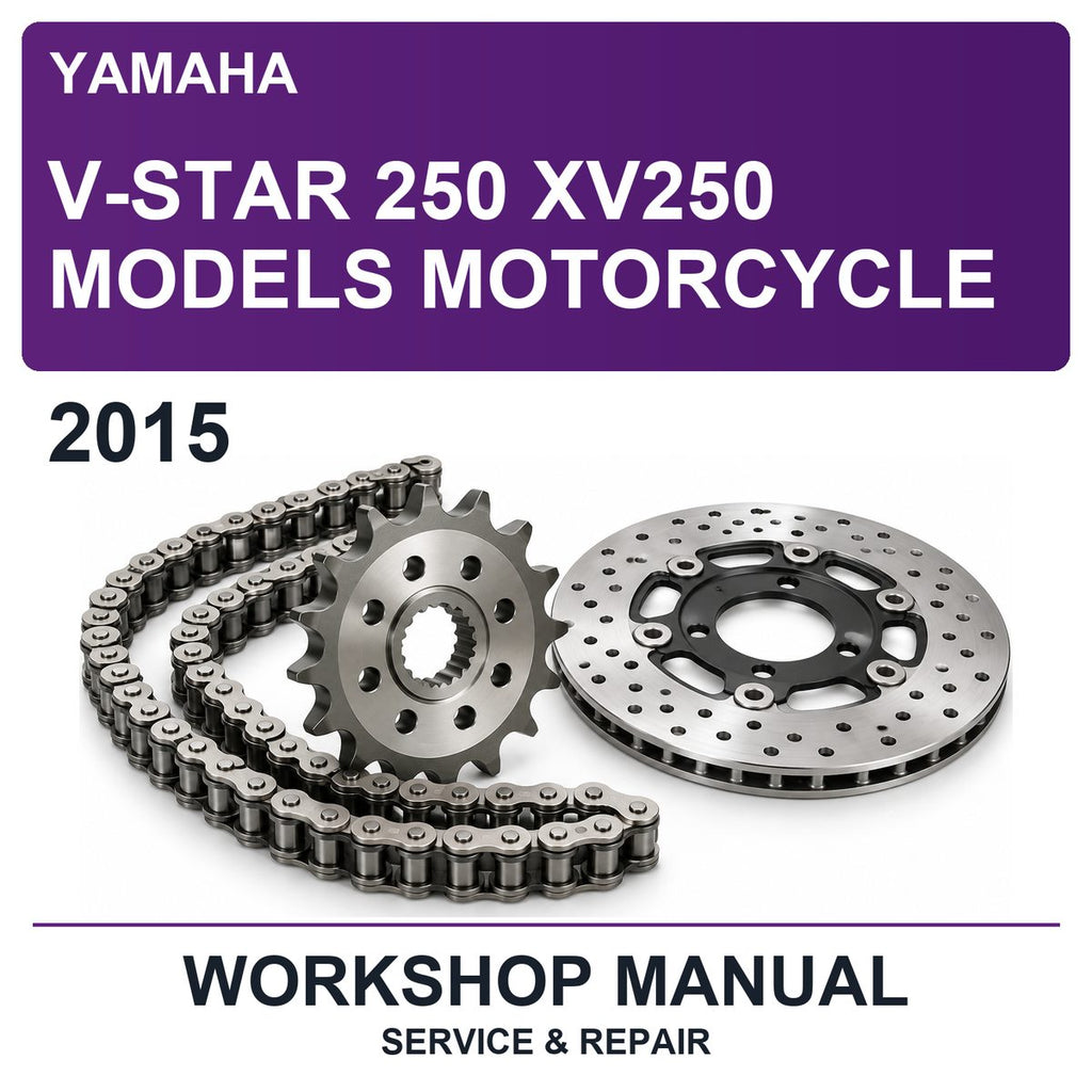 2015 Yamaha V-Star 250 XV250 Models Motorcycle Workshop Service & Repair Manual