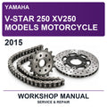 2015 Yamaha V-Star 250 XV250 Models Motorcycle Workshop Service & Repair Manual