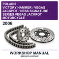 2006 Victory Polaris Hammer / Vegas Jackpot / Ness Signature Series Vegas Jackpot Motorcycle Workshop Service & Repair Manual