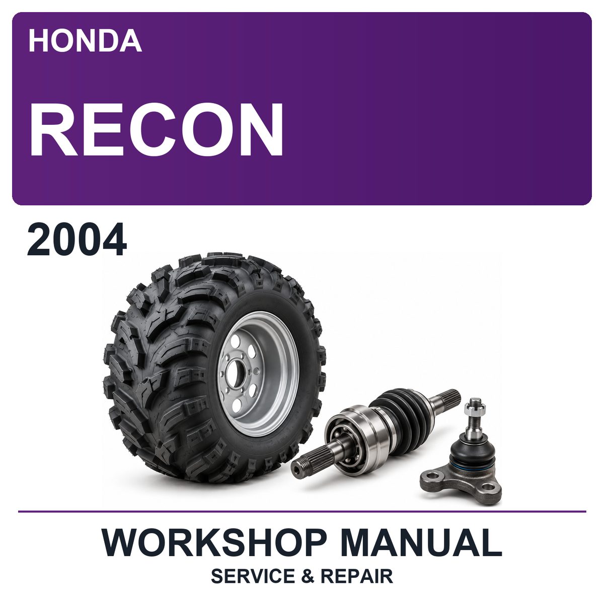 2004 Honda Recon Workshop Service & Repair Manual