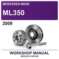 2009 Mercedes-Benz ML350 Workshop Service & Repair Manual