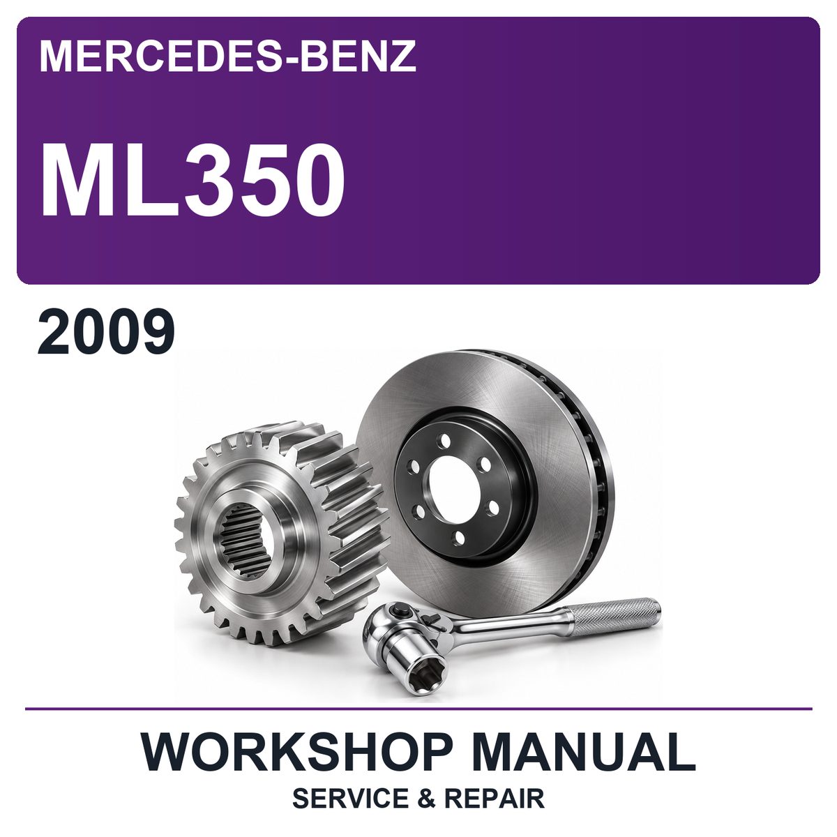 2009 Mercedes-Benz ML350 Workshop Service & Repair Manual