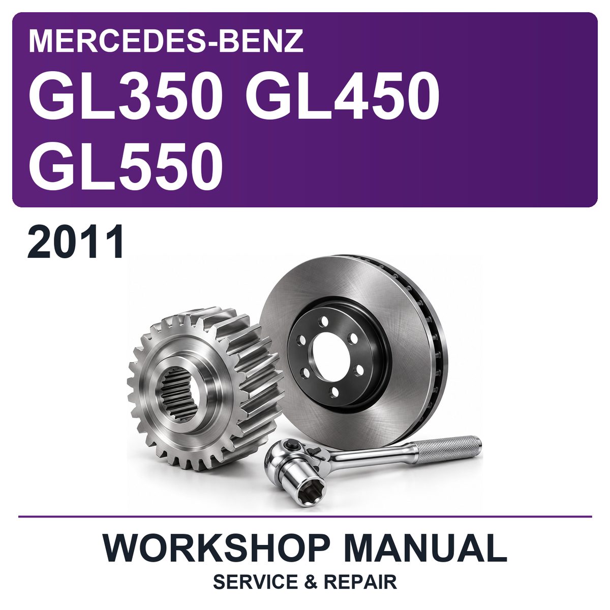 2011 Mercedes-Benz GL350 GL450 GL550 Workshop Service & Repair Manual