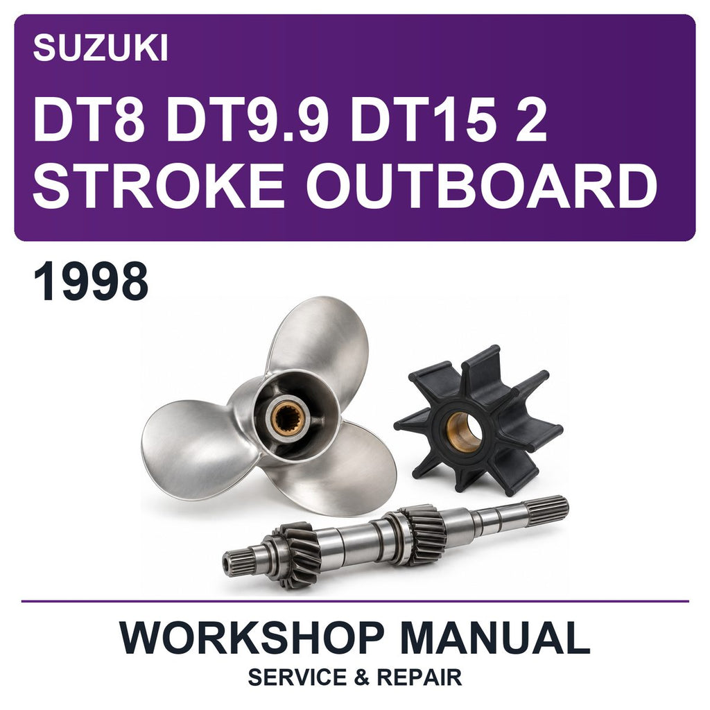 1998 Suzuki DT8 DT9.9 DT15 2 Stroke Outboard Workshop Service & Repair Manual