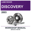 2003 Land Rover Discovery Workshop Service & Repair Manual