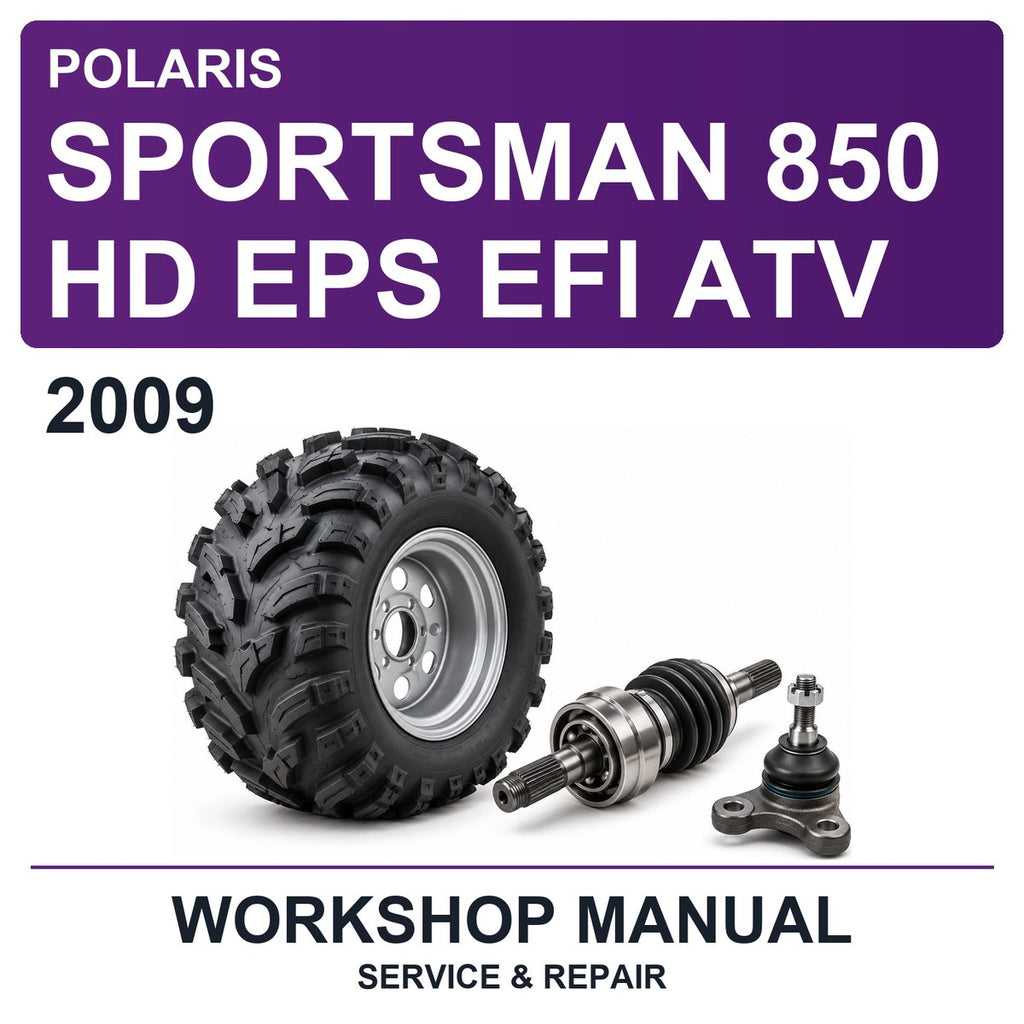 2009 Polaris Sportsman 850 HD EPS EFI ATV Workshop Service & Repair Manual