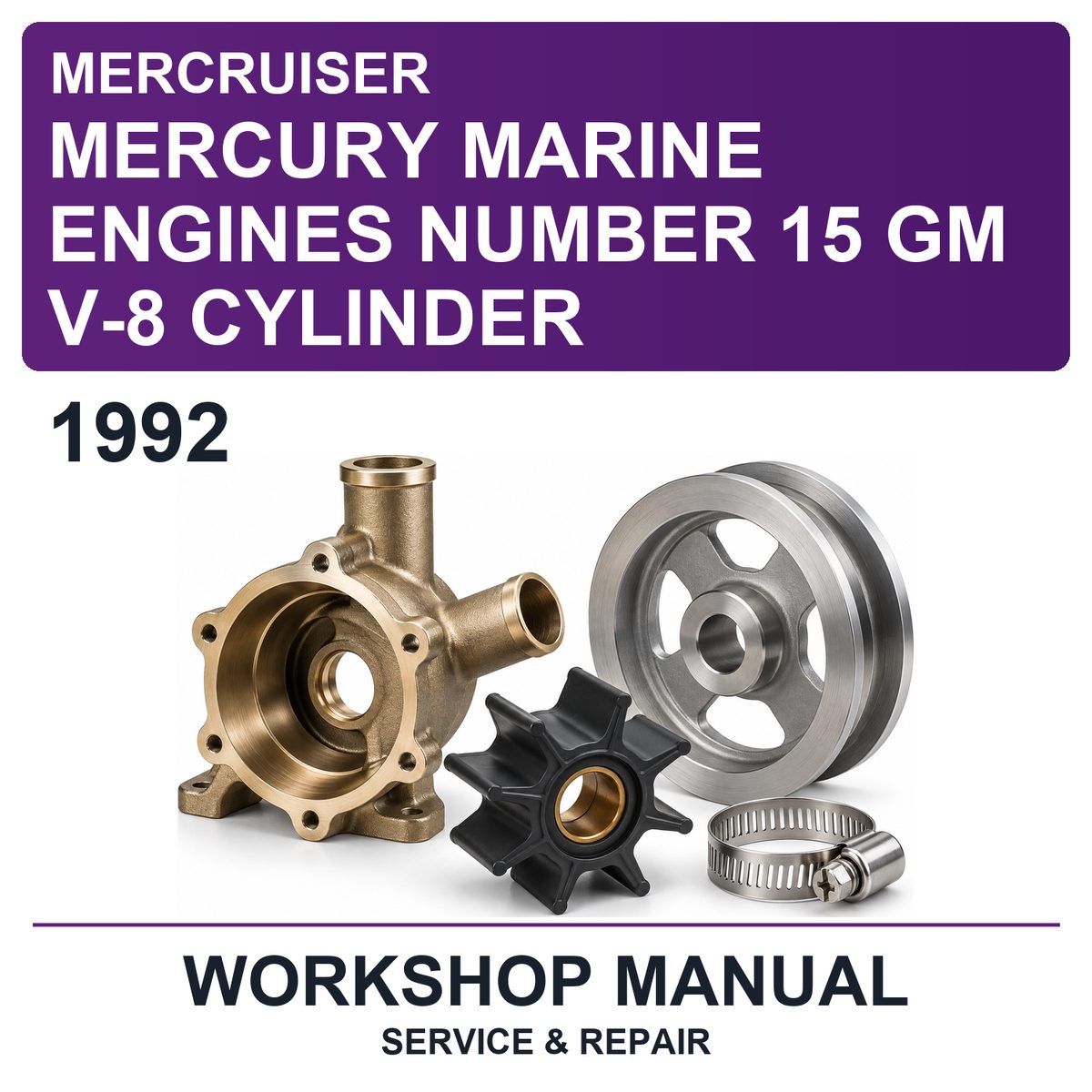 1992 Mercury Mercruiser Marine Engines Number 15 GM V-8 Cylinder Workshop Service & Repair Manual