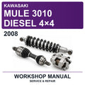 2008 Kawasaki Mule 3010 Diesel 4×4 Workshop Service & Repair Manual