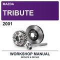 2001 Mazda Tribute Workshop Service & Repair Manual