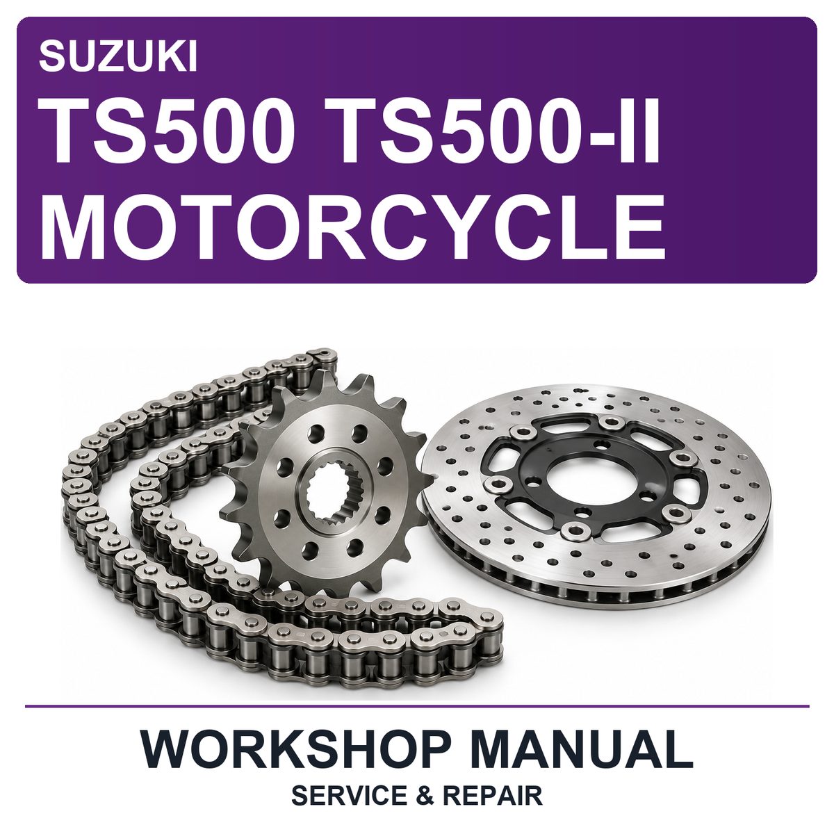 Suzuki TS500 TS500-II Motorcycle Workshop Service & Repair Manual
