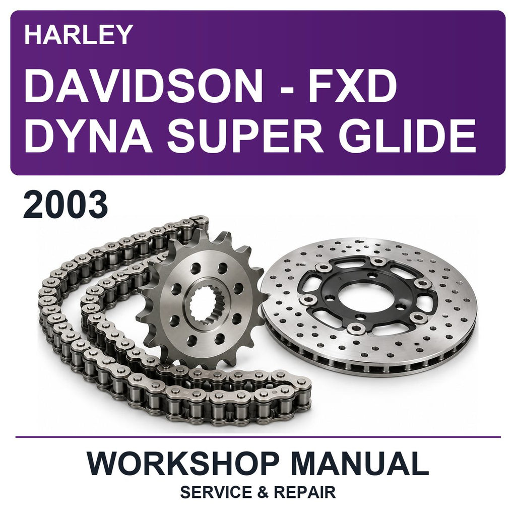 2003 Harley Davidson - FXD Dyna Super Glide Workshop Service & Repair Manual