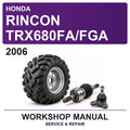 2006 Honda Rincon TRX680FA/FGA Workshop Service & Repair Manual