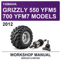 2012 Yamaha Grizzly 550 YFM5 700 YFM7 Models Workshop Service & Repair Manual