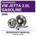 2005 Volkswagen VW Jetta 2.0L Gasoline Workshop Service & Repair Manual