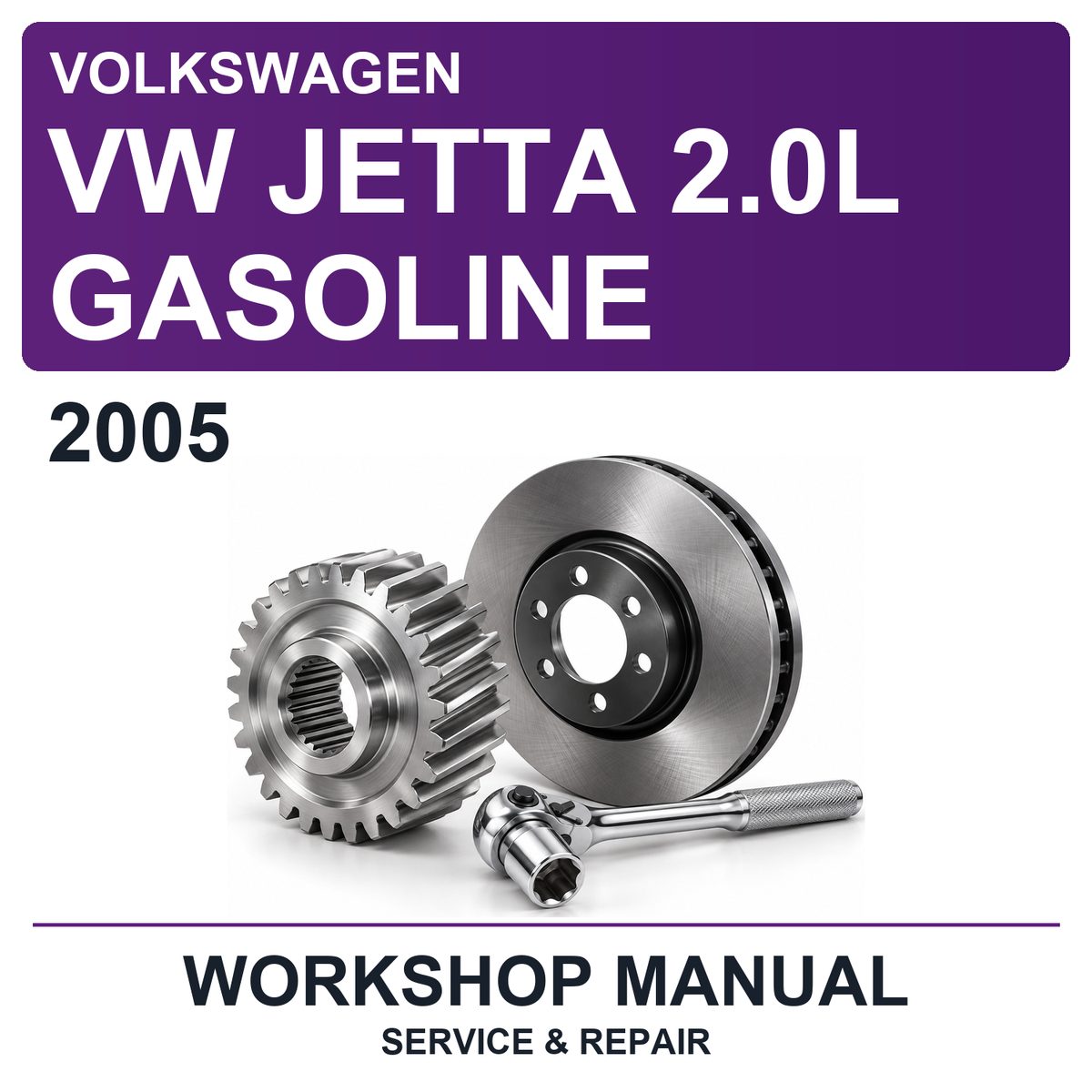 2005 Volkswagen VW Jetta 2.0L Gasoline Workshop Service & Repair Manual
