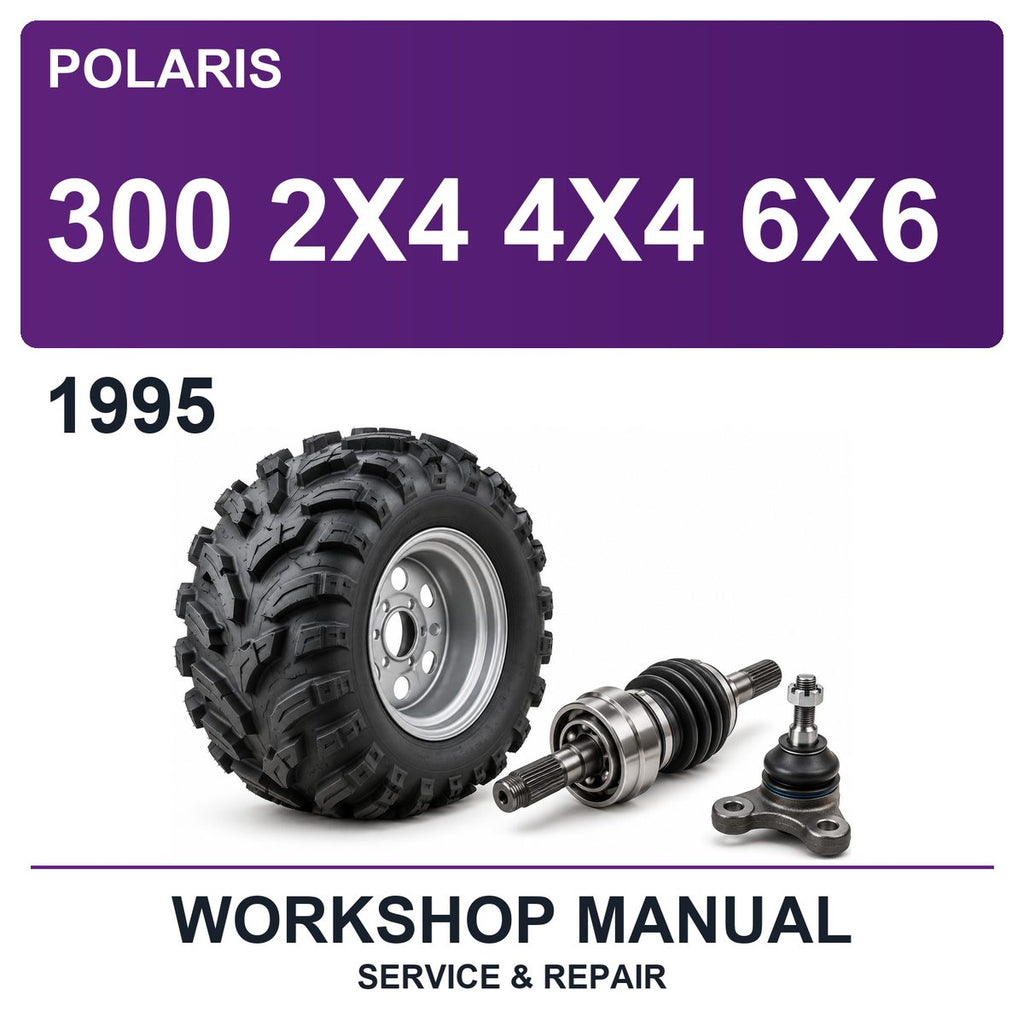 1995 Polaris 300 2X4 4X4 6X6 Workshop Service & Repair Manual