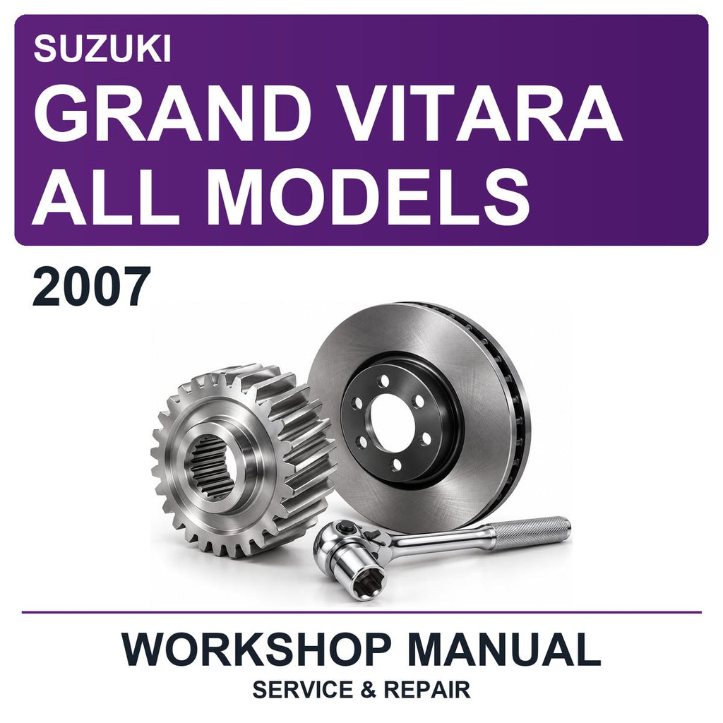 2007 Suzuki Grand Vitara All Models Workshop Service & Repair Manual