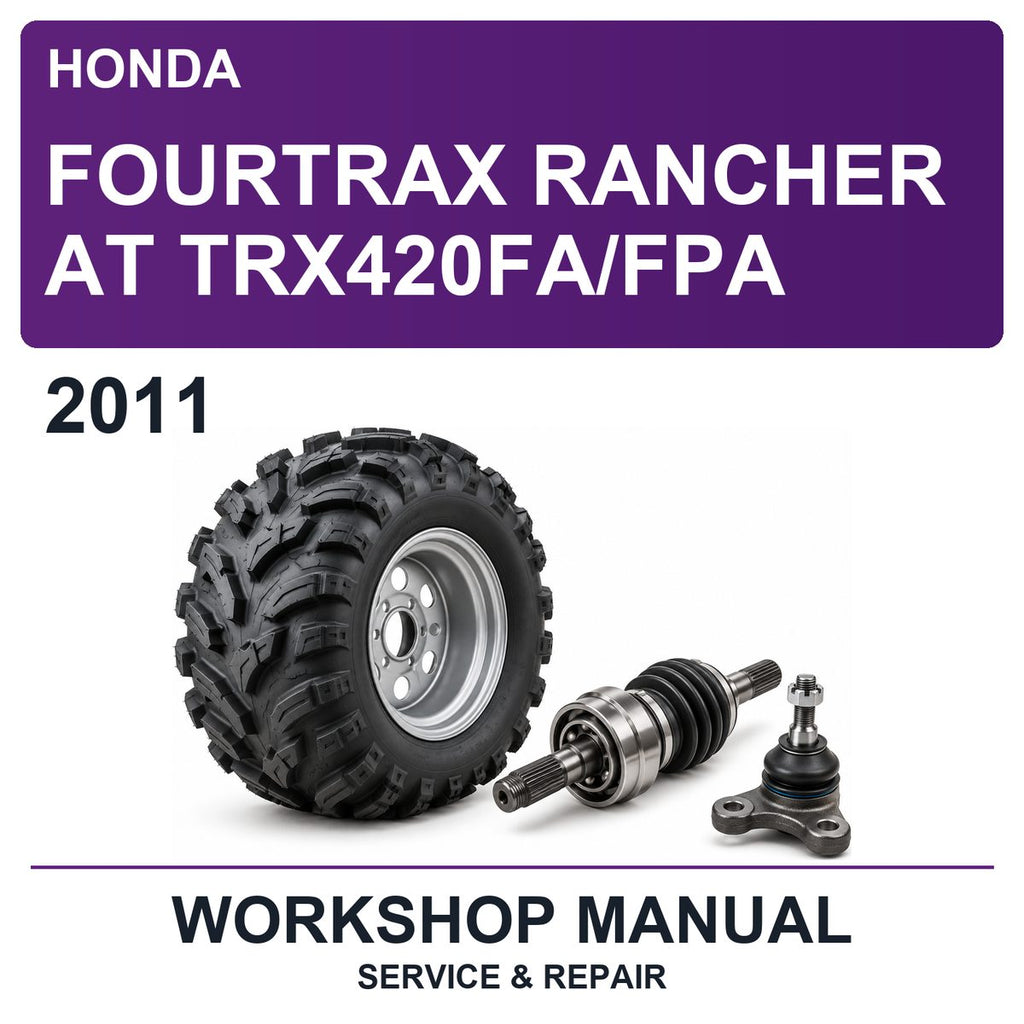 2011 Honda Fourtrax Rancher AT TRX420FA/FPA Workshop Service & Repair Manual