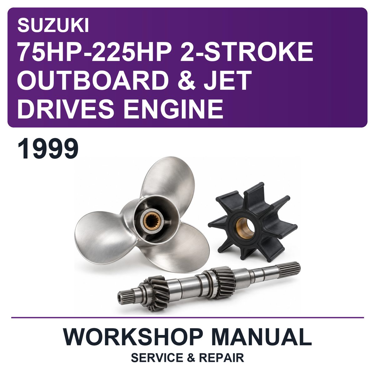 1999 Suzuki 75HP-225HP 2-Stroke Outboard & Jet Drives Engine Workshop Service & Repair Manual