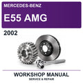 2002 Mercedes-Benz E55 AMG Workshop Service & Repair Manual
