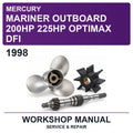 1998 Mercury Mariner Outboard 200HP 225HP Optimax DFI Workshop Service & Repair Manual