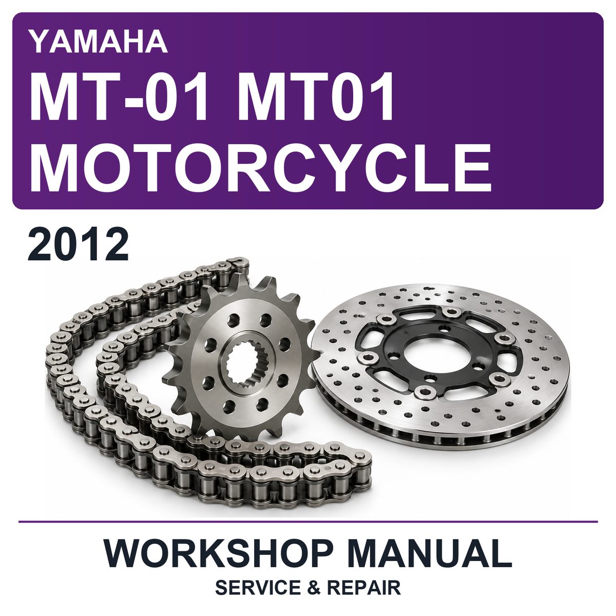 2012 Yamaha MT-01 MT01 Motorcycle Workshop Service & Repair Manual