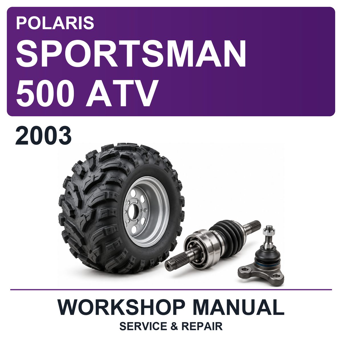 2003 Polaris Sportsman 500 ATV Workshop Service & Repair Manual