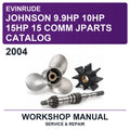 2004 Evinrude Johnson 9.9HP 10HP 15HP 15 Comm Jparts Catalog Workshop Service & Repair Manual