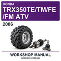 2006 Honda TRX350TE/TM/FE/FM ATV Workshop Service & Repair Manual