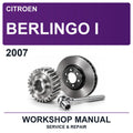 2007 Citroen Berlingo I Workshop Service & Repair Manual