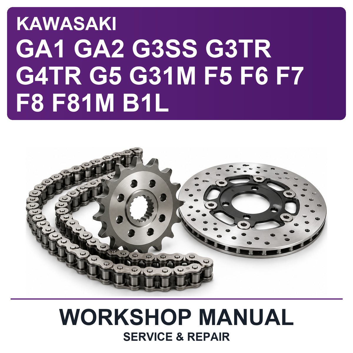 Kawasaki GA1 GA2 G3SS G3TR G4TR G5 G31M F5 F6 F7 F8 F81M B1L Workshop Service & Repair Manual