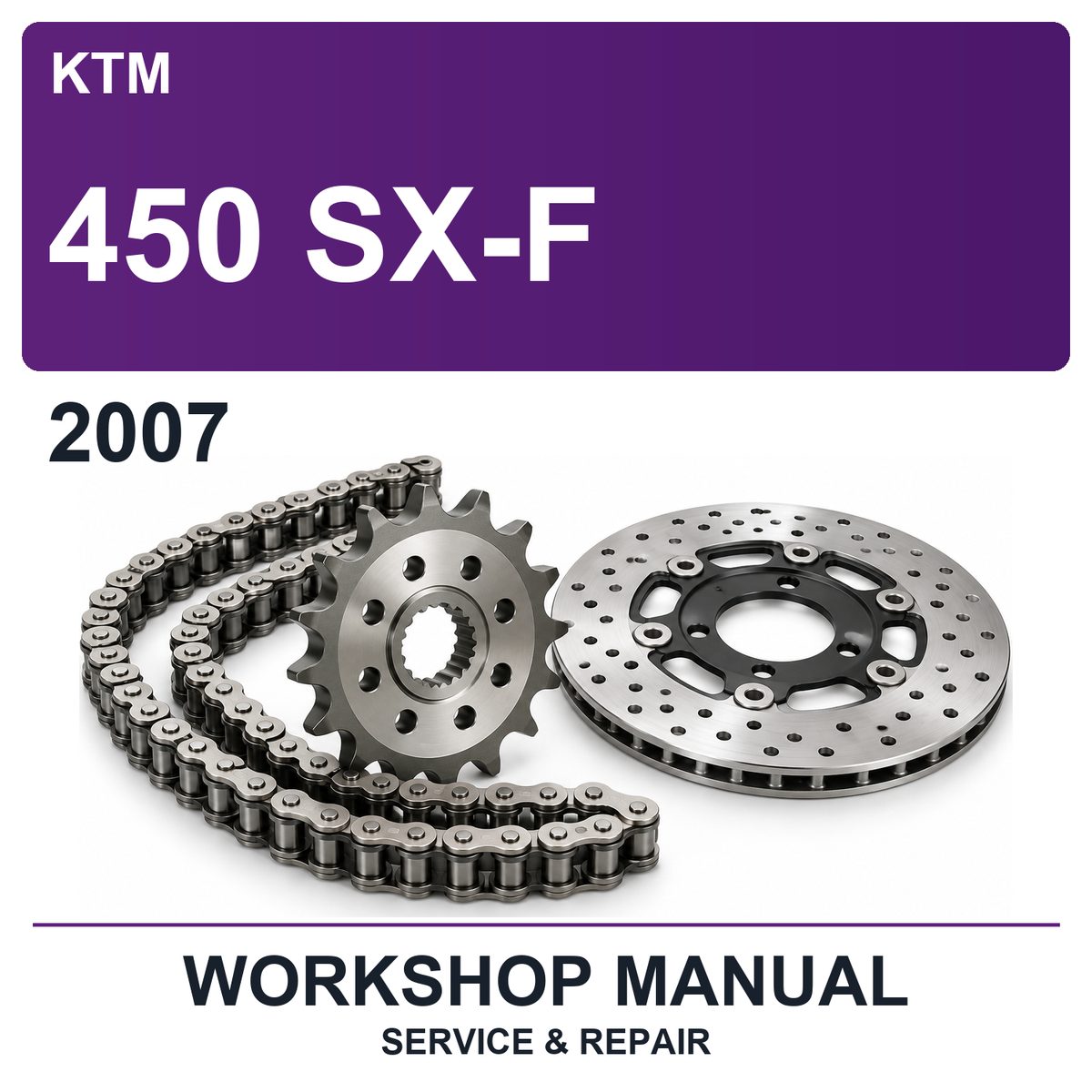 2007 KTM 450 SX-F Workshop Service & Repair Manual