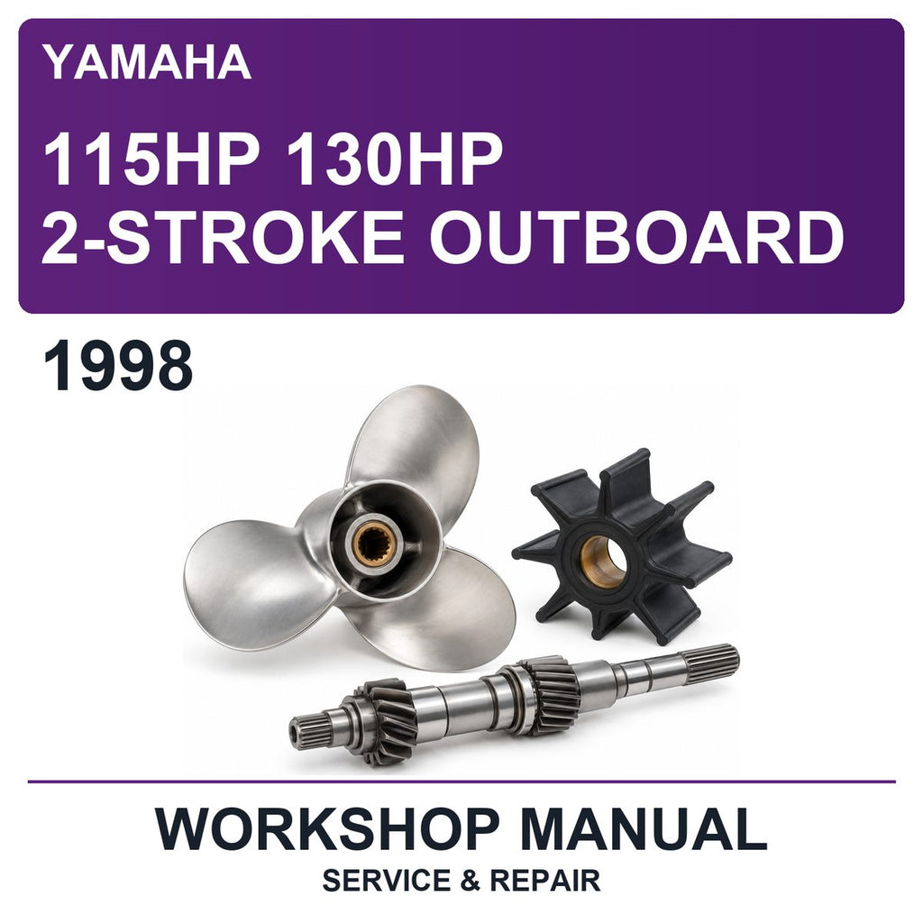 1998 Yamaha 115HP 130HP 2-Stroke Outboard Workshop Service & Repair Manual
