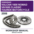 2006 Kawasaki Vulcan 1600 Nomad VN1600 Classic Tourer Motorcycle Workshop Service & Repair Manual