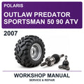 2007 Polaris Outlaw Predator Sportsman 50 90 ATV Workshop Service & Repair Manual