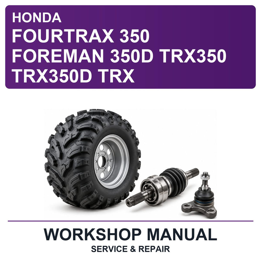 Honda Fourtrax 350 Foreman 350D TRX350 TRX350D TRX Workshop Service & Repair Manual