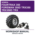 Honda Fourtrax 350 Foreman 350D TRX350 TRX350D TRX Workshop Service & Repair Manual