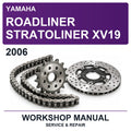 2006 Yamaha Roadliner Stratoliner XV19 Workshop Service & Repair Manual