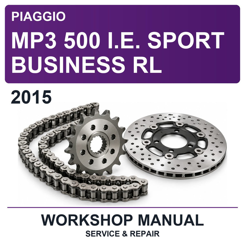 2015 Piaggio MP3 500 I.e. Sport Business RL Workshop Service & Repair Manual