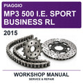 2015 Piaggio MP3 500 I.e. Sport Business RL Workshop Service & Repair Manual
