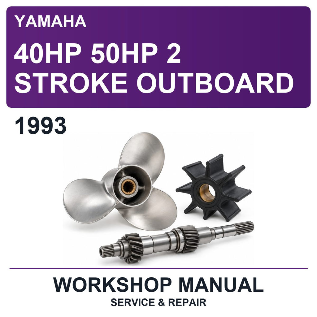 1993 Yamaha 40HP 50HP 2 Stroke Outboard Workshop Service & Repair Manual