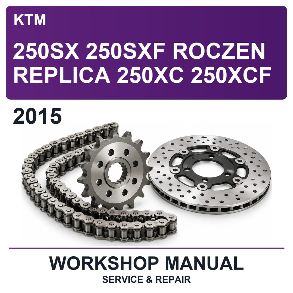 2015 KTM 250SX 250SXF Roczen Replica 250XC 250XCF Workshop Service & Repair Manual