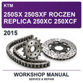 2015 KTM 250SX 250SXF Roczen Replica 250XC 250XCF Workshop Service & Repair Manual