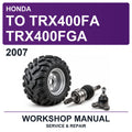2007 Honda To TRX400FA TRX400FGA Workshop Service & Repair Manual