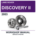 2003 Land Rover Discovery II Workshop Service & Repair Manual